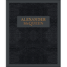 Alexander McQueen Inside the Creative Mind of a Legendary Fashion Designer